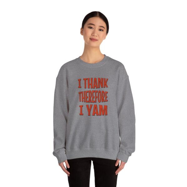 I Thank Therefore I Yam Thanksgiving Unisex Heavy Blend™ Crewneck Sweatshirt - Image 21