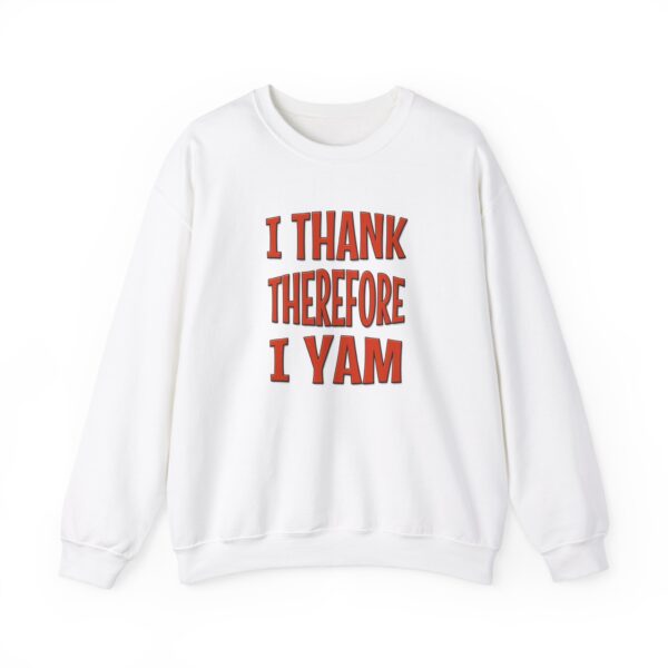 I Thank Therefore I Yam Thanksgiving Unisex Heavy Blend™ Crewneck Sweatshirt - Image 2