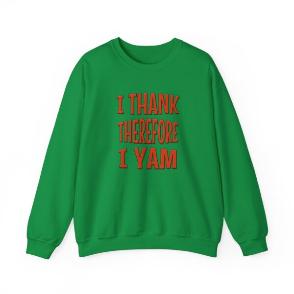 I Thank Therefore I Yam Thanksgiving Unisex Heavy Blend™ Crewneck Sweatshirt - Image 25