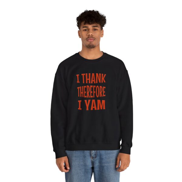 I Thank Therefore I Yam Thanksgiving Unisex Heavy Blend™ Crewneck Sweatshirt - Image 10