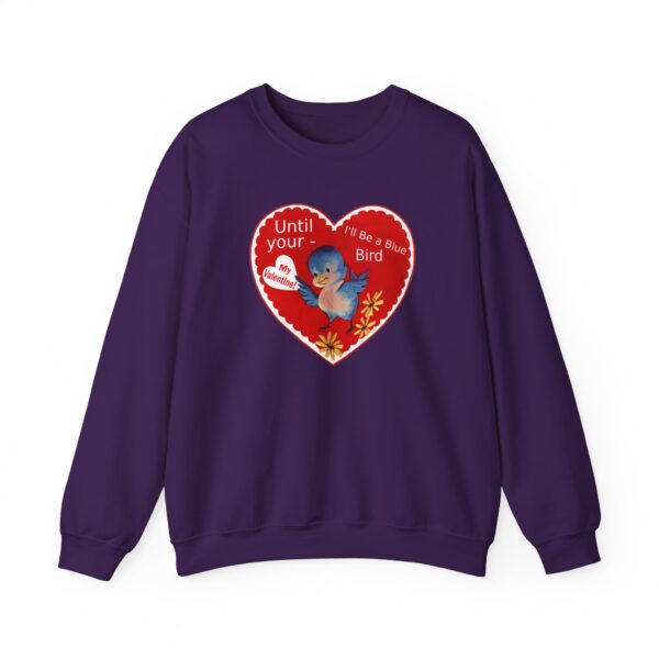 "I'll Be A Blue Bird Until Your My Valentine" Unisex Heavy Blend™ Crewneck Sweatshirt - Image 51