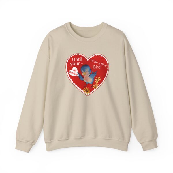 "I'll Be A Blue Bird Until Your My Valentine" Unisex Heavy Blend™ Crewneck Sweatshirt - Image 15