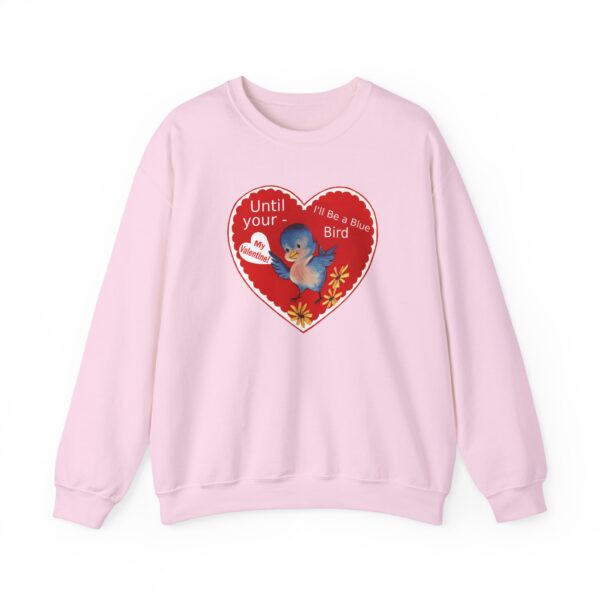 "I'll Be A Blue Bird Until Your My Valentine" Unisex Heavy Blend™ Crewneck Sweatshirt - Image 55