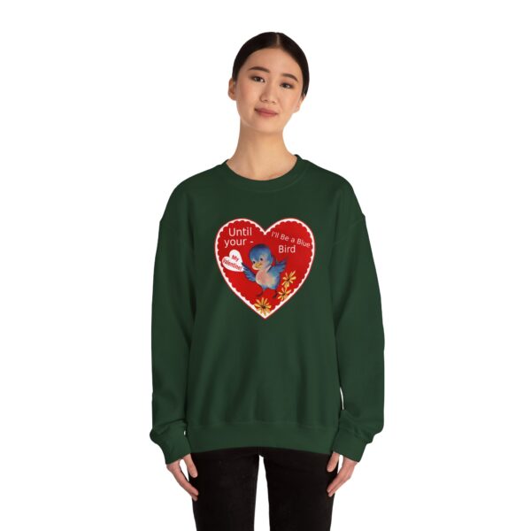 "I'll Be A Blue Bird Until Your My Valentine" Unisex Heavy Blend™ Crewneck Sweatshirt - Image 30