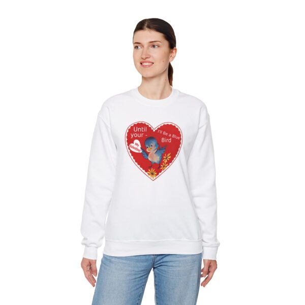 "I'll Be A Blue Bird Until Your My Valentine" Unisex Heavy Blend™ Crewneck Sweatshirt - Image 6