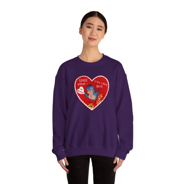 "I'll Be A Blue Bird Until Your My Valentine" Unisex Heavy Blend™ Crewneck Sweatshirt - Image 54