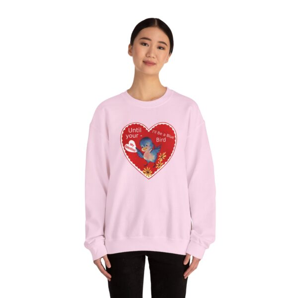 "I'll Be A Blue Bird Until Your My Valentine" Unisex Heavy Blend™ Crewneck Sweatshirt - Image 58