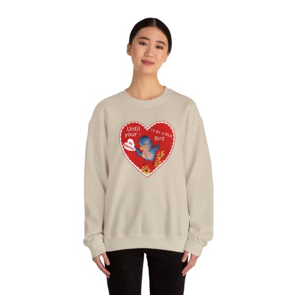 "I'll Be A Blue Bird Until Your My Valentine" Unisex Heavy Blend™ Crewneck Sweatshirt - Image 18