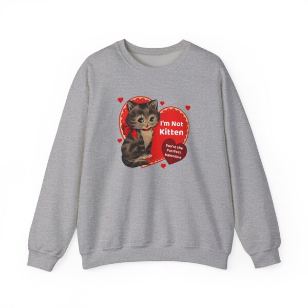 "I'm Not Kitten You're The Puurfect Valentine" Heavy Blend™ Crewneck Sweatshirt - Image 23