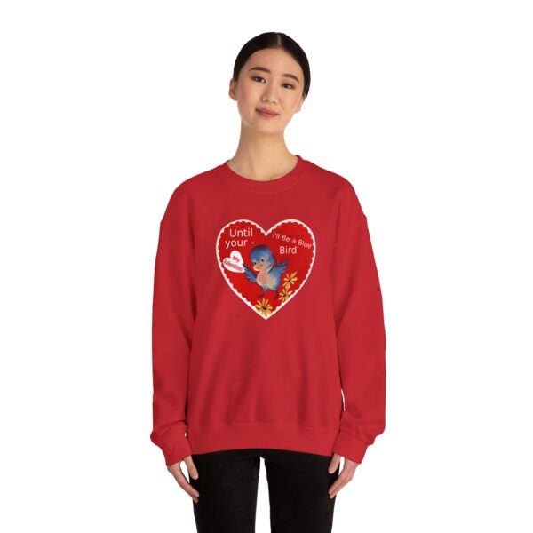 "I'll Be A Blue Bird Until Your My Valentine" Unisex Heavy Blend™ Crewneck Sweatshirt - Image 66